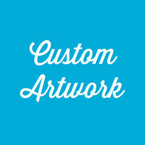 Custom Artwork Fee